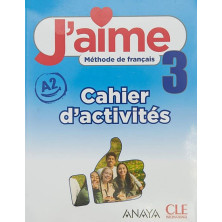 J'aime 3. Cahier d'activités - Ed. Anaya