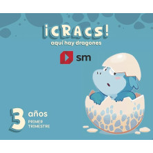 MÉTODO GLOBALIZADO. 3 AÑOS. 1TRIMESTRE. ¡CRACS! AQUÍ HAY DRAGONES- SM