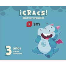 METODO GLOBALIZADO. 3 AÑOS. 3 TRIMESTRE. ¡CRACS! AQUÍ HAY DRAGONES- SM