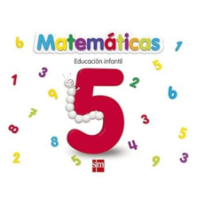 MATEMÁTICAS 5. EDUCACIÓN INFANTIL- SM