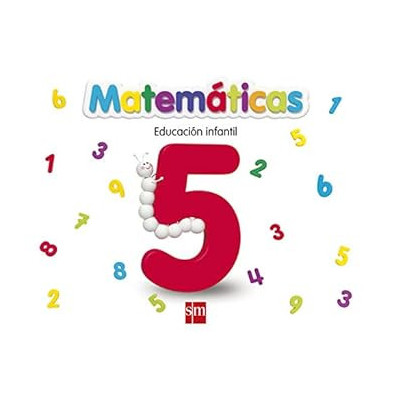 MATEMÁTICAS 5. EDUCACIÓN INFANTIL- SM