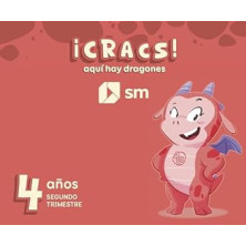 METODO GLOBALIZADO. 4 AÑOS. 2 TRIMESTRE. ¡CRACS! AQUÍ HAY DRAGONES- SM