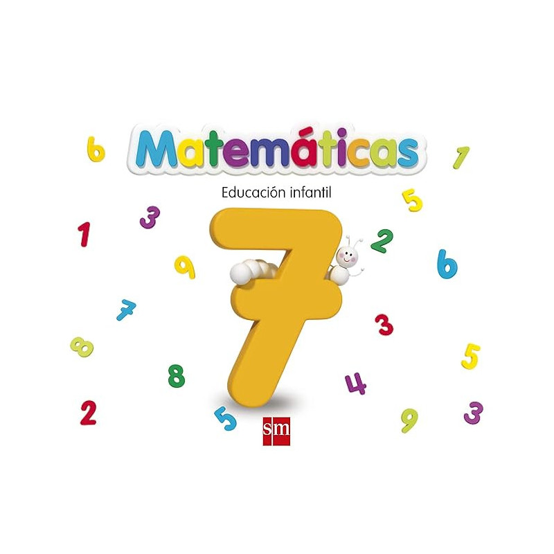 MATEMÁTICAS 7. EDUCACIÓN INFANTIL-SM