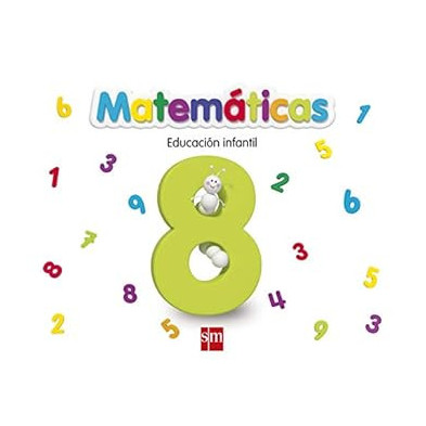 MATEMÁTICAS 8. EDUCACIÓN INFANTIL-SM