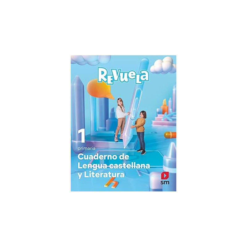 CUADERNO DE LENGUA CASTELLANA Y LITERATURA. 1 PRIMARIA. REVUELA-SM