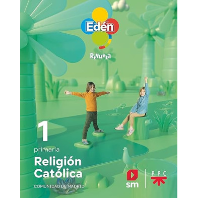 RELIGIÓN CATÓLICA. 1 PRIMARIA EDÉN. REVUELA (MADRID) 22-SM