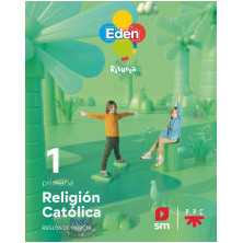 RELIGIÓN CATÓLICA. 1 PRIMARIA. EDÉN. REVUELA 22-SM