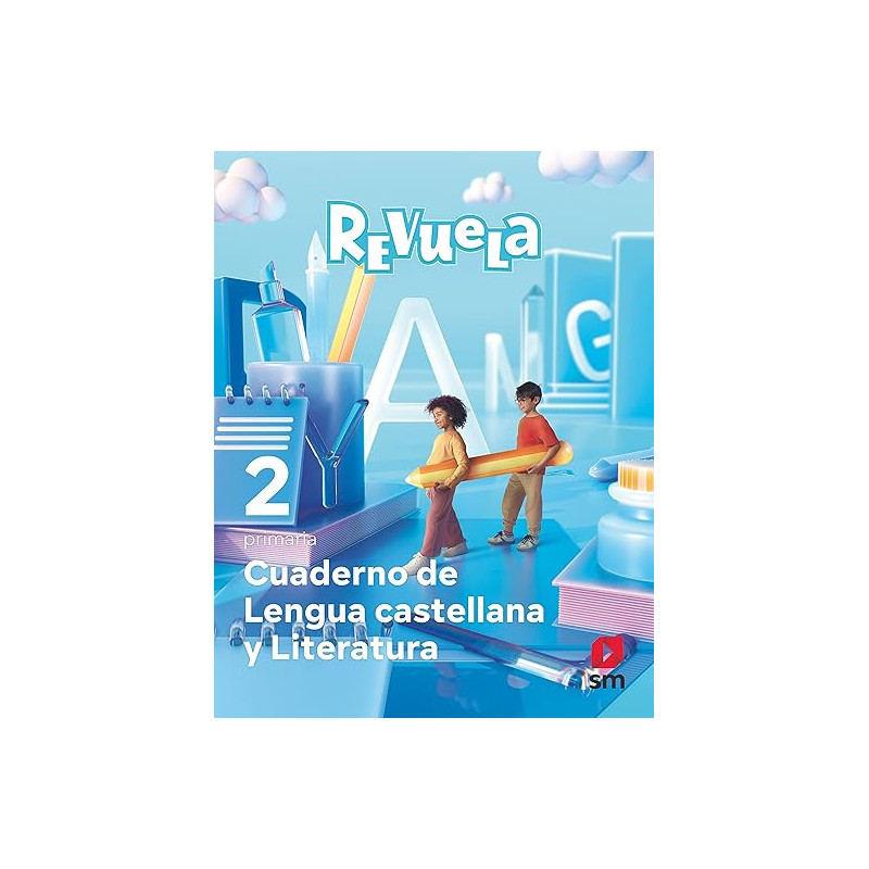 CUADERNO DE LENGUA CASTELLANA Y LITERATURA. 2 PRIMARIA. REVUELA-SM