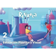 EDUCACIÓN PLÁSTICA Y VISUAL. 2 PRIMARIA. REVUELA-SM