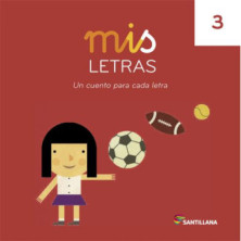 MIS LETRAS 3 Cuaderno + Cuento - Ed Santillana