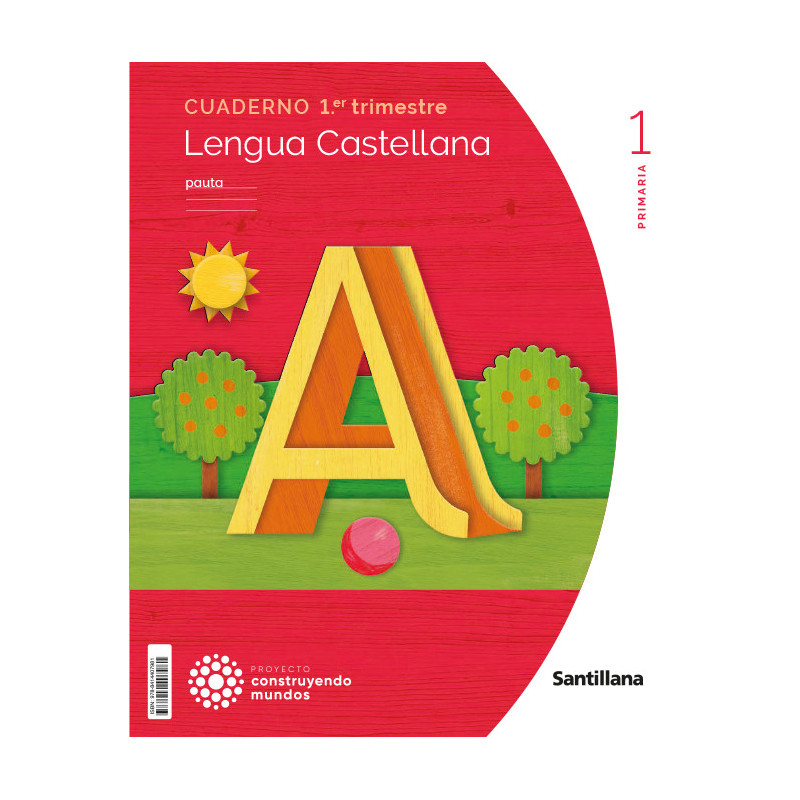 Cuaderno Lengua Castellana 1 Primaria Pauta (1T) - Ed Santillana