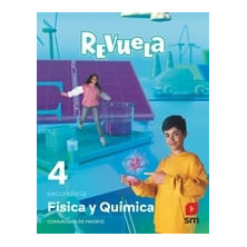 Física y Química. 4 Secundaria. Revuela. Comunidad de Madrid - Ed SM