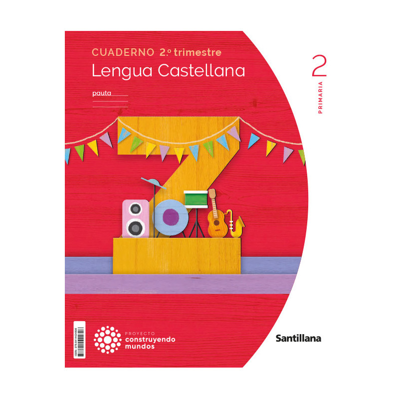 Cuaderno Lengua Castellana 2 Primaria Pauta (2T)  - Ed Santillana