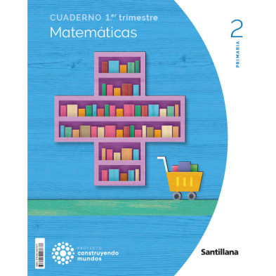 Cuaderno Matemáticas 2 Primaria (1T) - Santillana