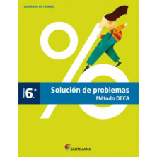 Cuaderno Método DECA Solución de Problemas 6 Primaria -  Santillana